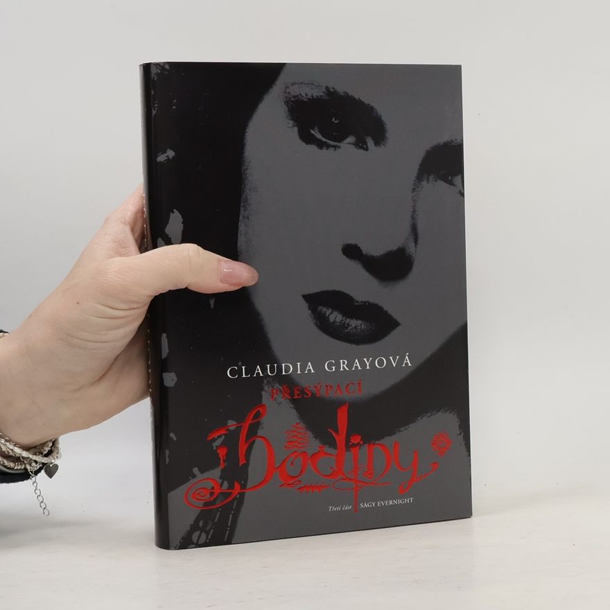 Claudia Gray Přesýpací hodiny. Evernight. 3. díl