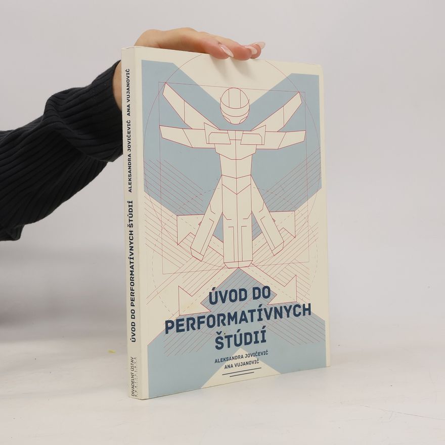 Ana Vujanović Úvod do performatívnych štúdií