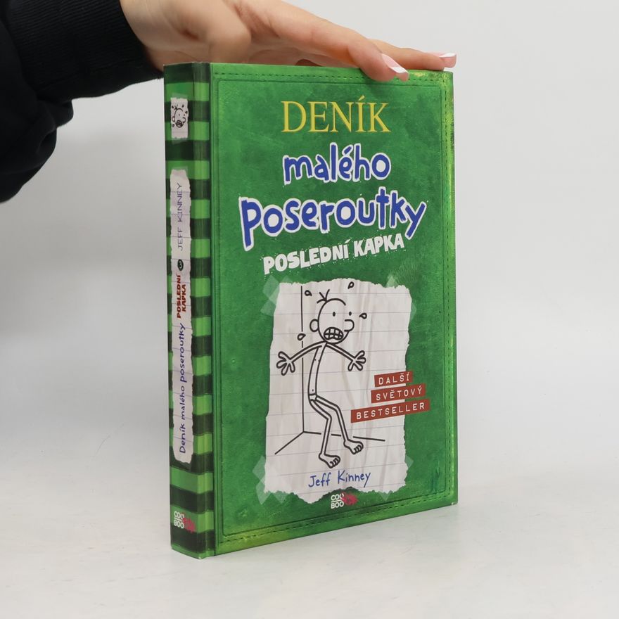 Jeff Kinney Deník malého poseroutky 3. Poslední kapka