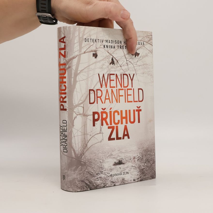 Wendy Dranfield Příchuť zla