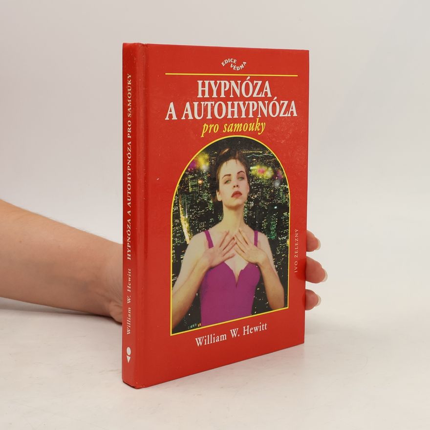 Jaroslava Hromadová Hypnóza a autohypnóza pro samouky