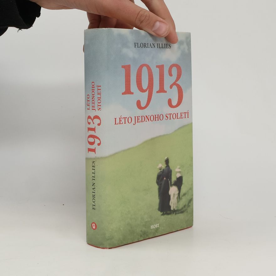 Florian Illies 1913. Léto jednoho století