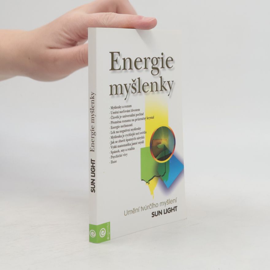 Sun Light Energie myšlenky. Umění tvůrčího myšlení