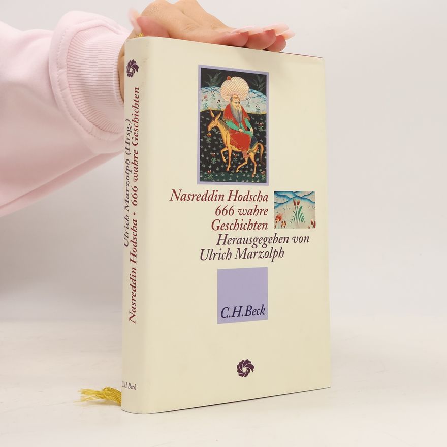 Ulrich Marzolph Nasreddin Hodscha, 666 wahre Geschichten