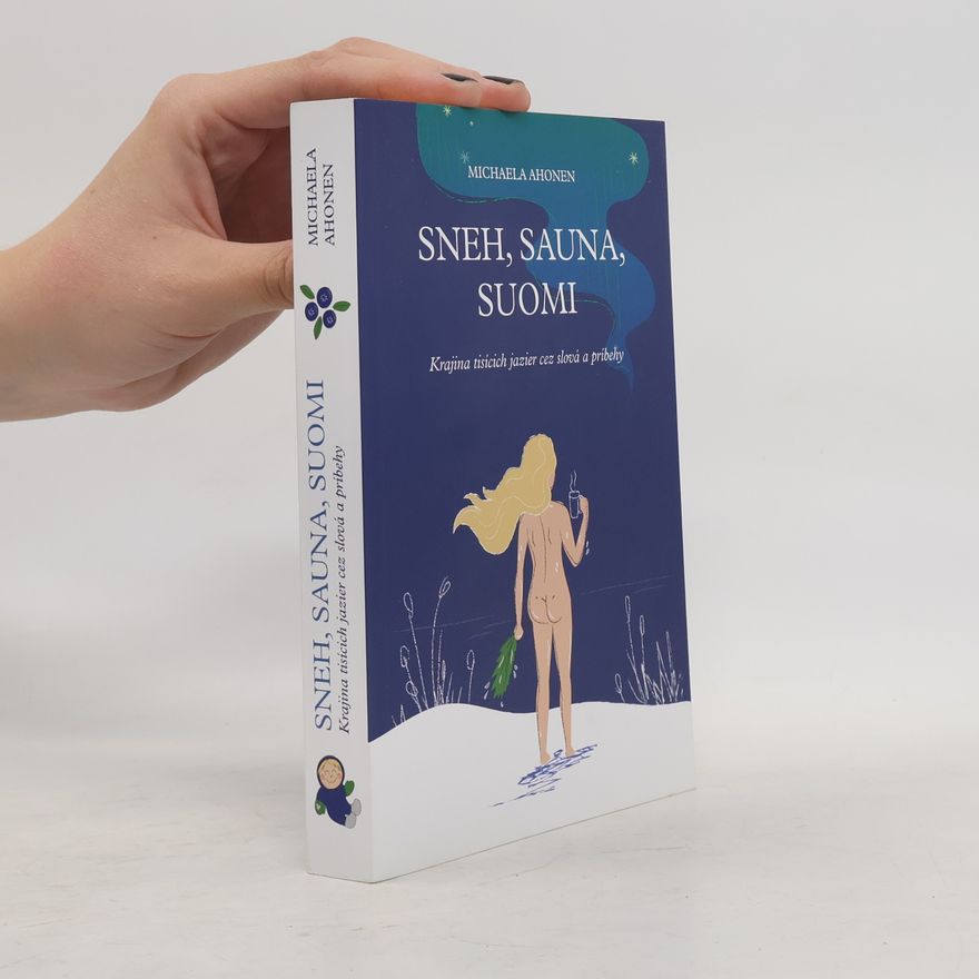 Michaela Ahonen Sneh, sauna, Suomi