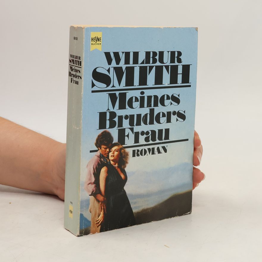 Wilbur Smith Meines Bruders Frau