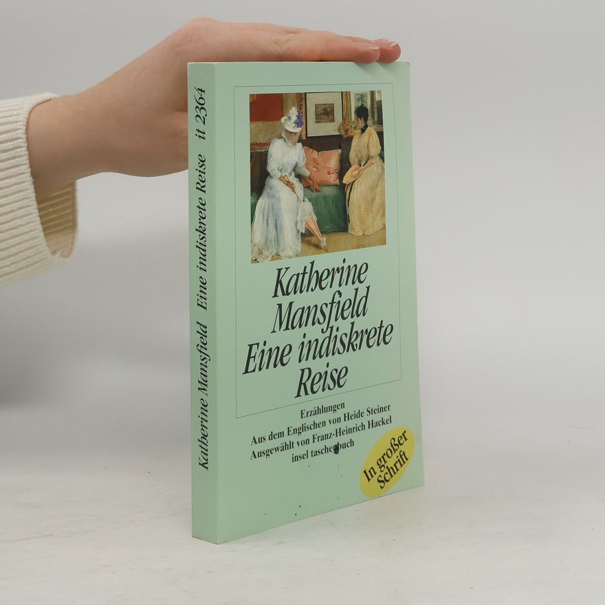 Katherine Mansfield Eine indiskrete Reise