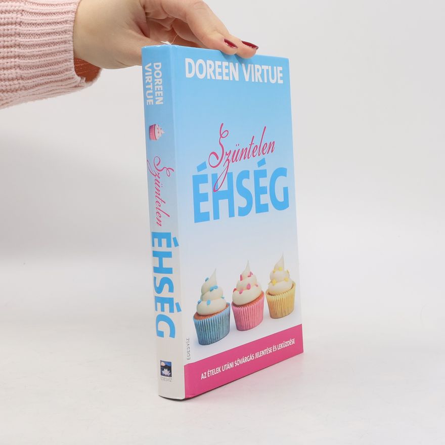 Doreen Virtue Szüntelen éhség