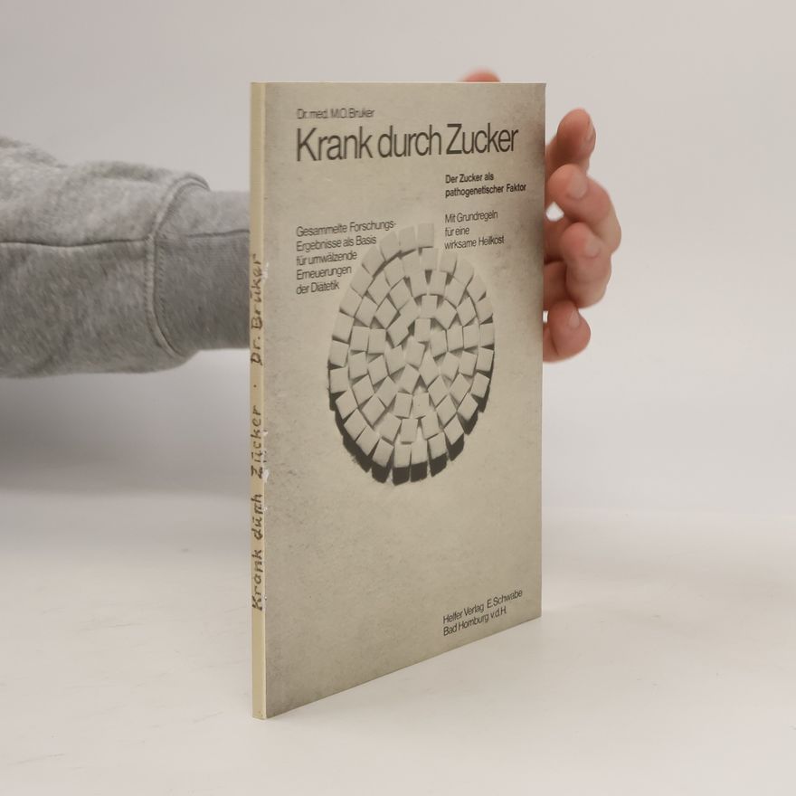 Max Otto Bruker Krank durch Zucker