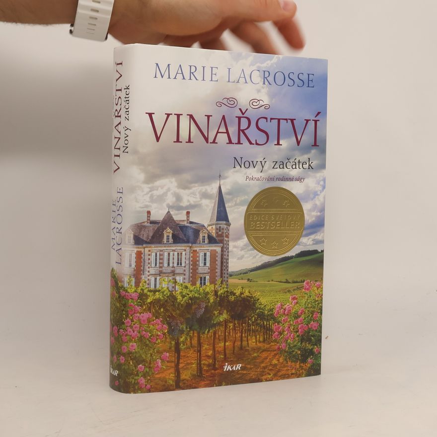 Marie Lacrosse Vinařství. Nový začátek