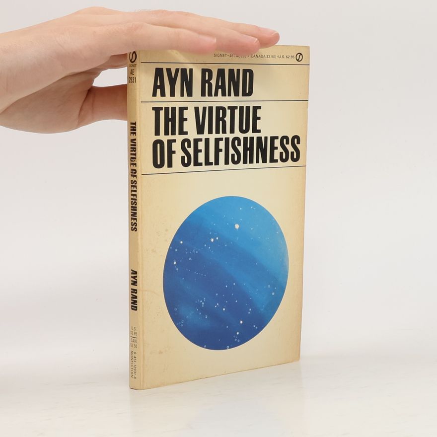Ayn Rand The Virtue of Selfishness