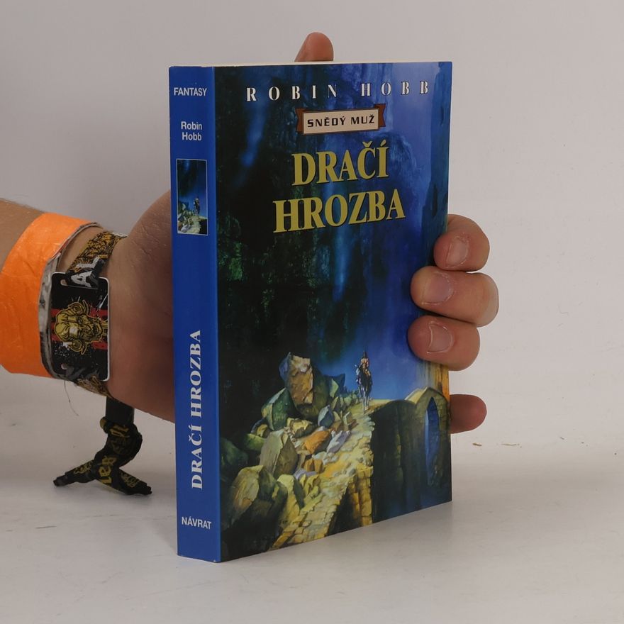 Robin Hobb Dračí hrozba. Snědý muž. Pátý díl