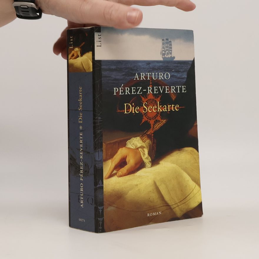 Arturo Pérez-Reverte Die Seekarte