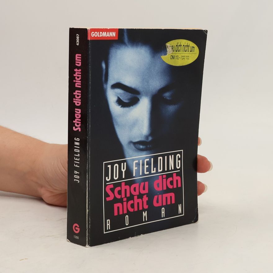 Joy Fielding Schau dich nicht um