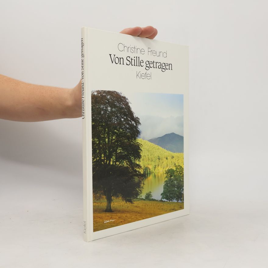 Christine Freund Von Stille getragen