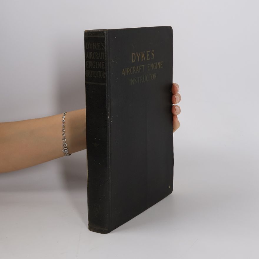 A. L. Dyke Dyke's Aircraft Engine Instructor