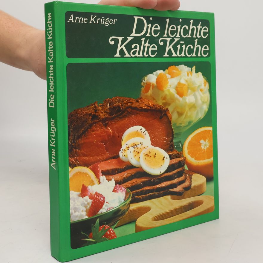 Arne Krüger Die leichte kalte Küche