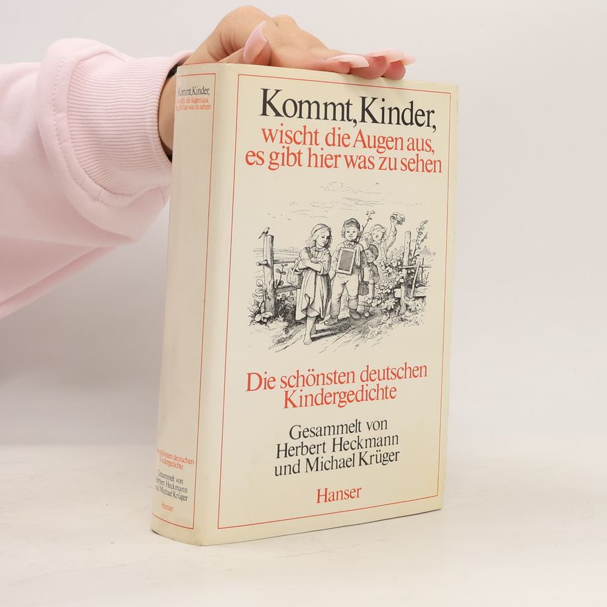 Herbert Heckmann Kommt, Kinder, wischt die Augen aus, es gibt hier was zu sehen
