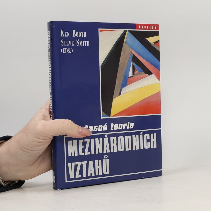 Ken Booth Současné teorie mezinárodních vztahů
