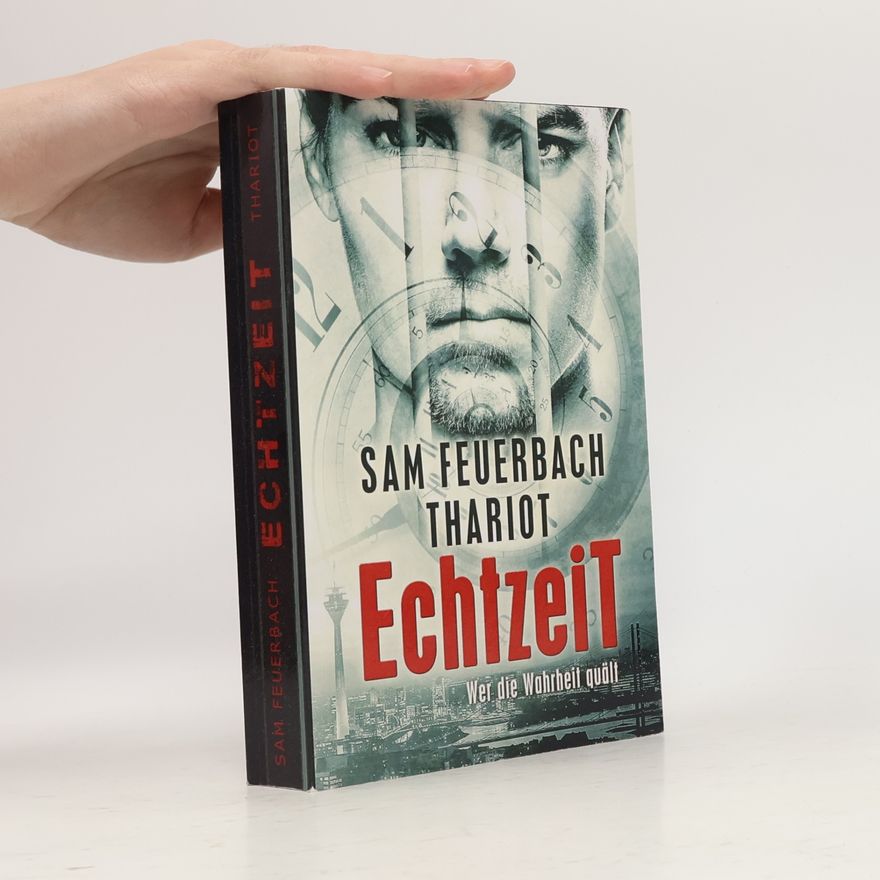 Sam Feuerbach Wer die Wahrheit quält