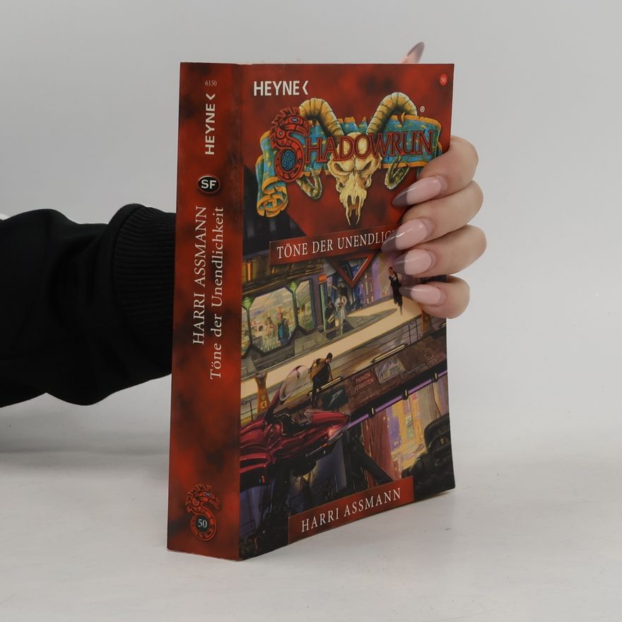 Harri Assmann Töne der Unendlichkeit. Shadowrun-Roman Bd. 50