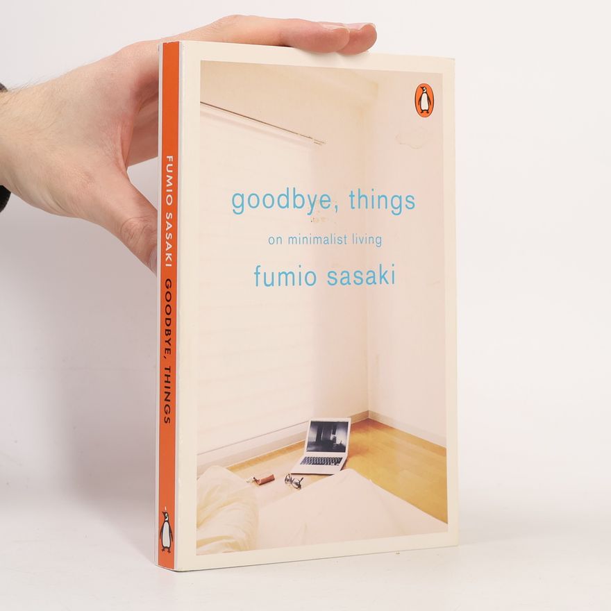 Fumio Sasaki Goodbye, Things
