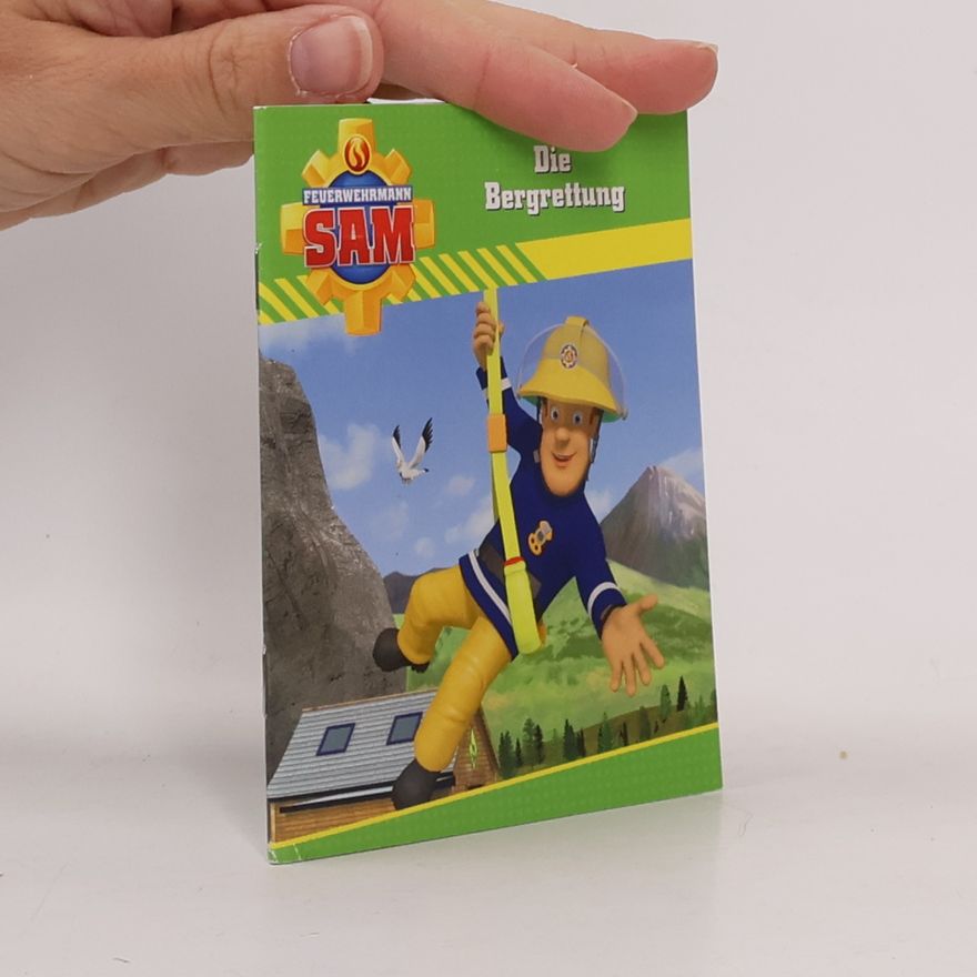Autorenkollektiv Feuerwehrmann Sam. Die Bergrettung
