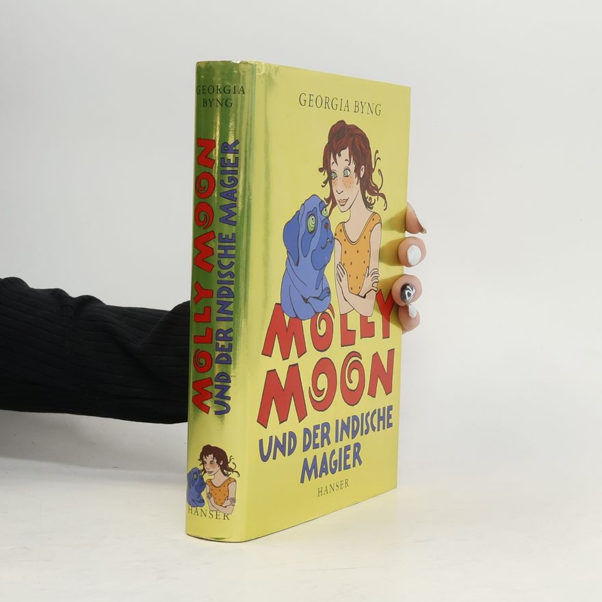 Georgia Byng Molly Moon und der indische Magier