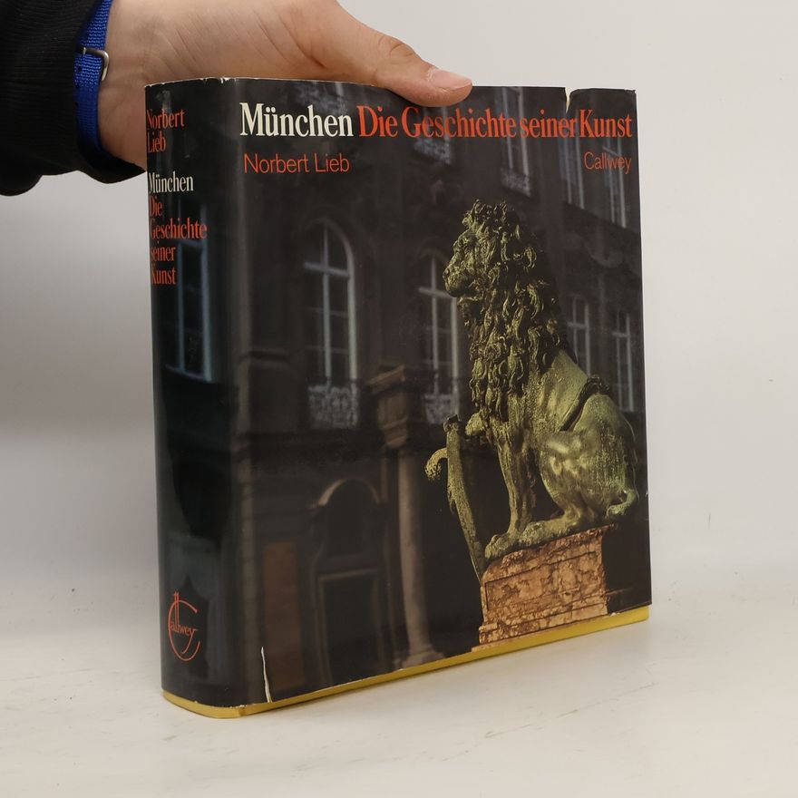 Norbert Lieb München, die Geschichte seiner Kunst