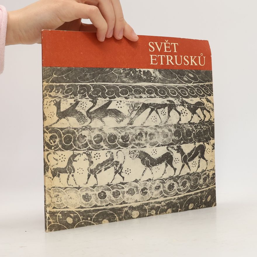 A. Myslivcová Svět etrusků