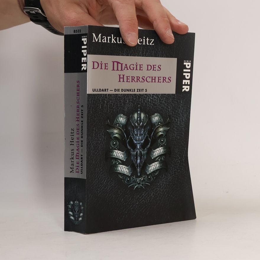 Markus Heitz Die Magie des Herrschers. Ulldart - die Dunkle Zeit 5