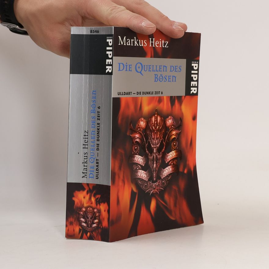 Markus Heitz Die Quellen des Bösen. Ulldart - die Dunkle Zeit 6