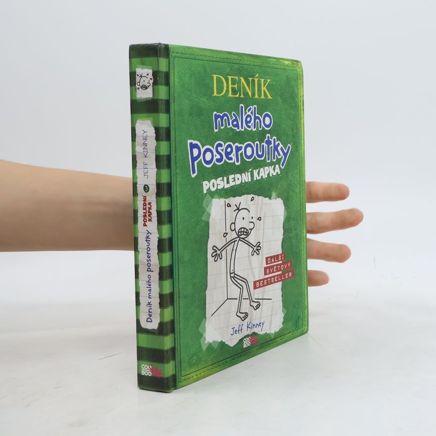 Jeff Kinney Deník malého poseroutky 3. Poslední kapka