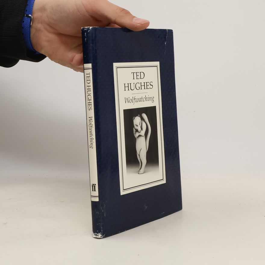 Ted Hughes Wolfwatching