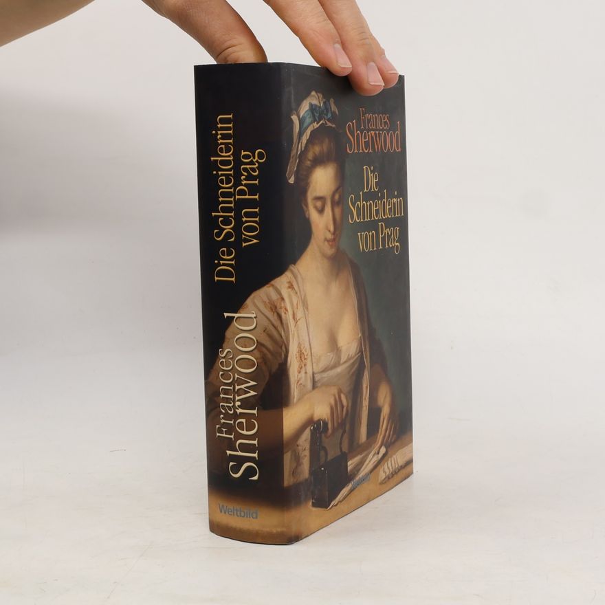 Frances Sherwood Die Schneiderin von Prag