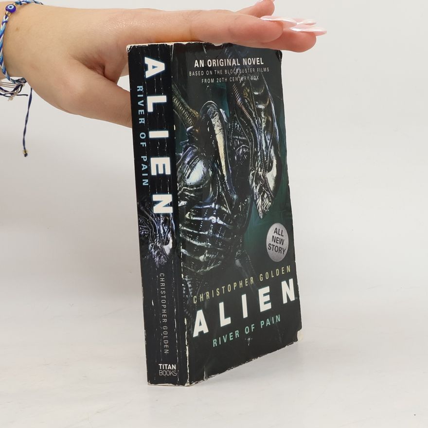 Christopher Golden Alien - 3: River of Pain