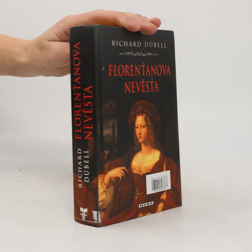 Richard Dübell Florenťanova nevěsta