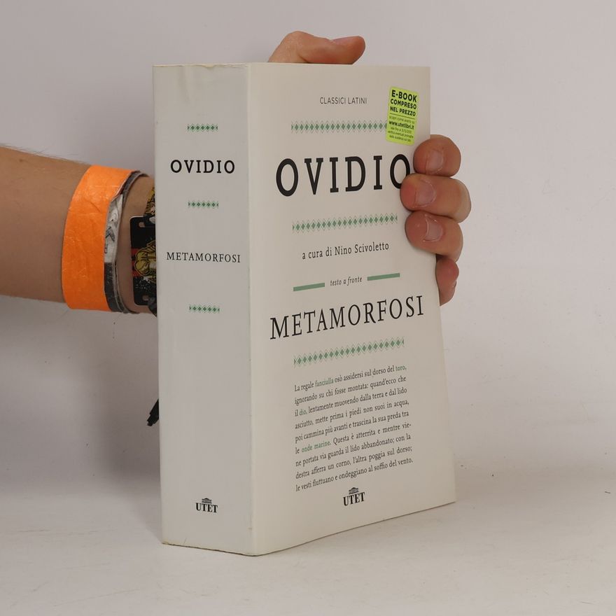Nino Scivoletto Classici Latini: Metamorfosi. Testo latino a fronte