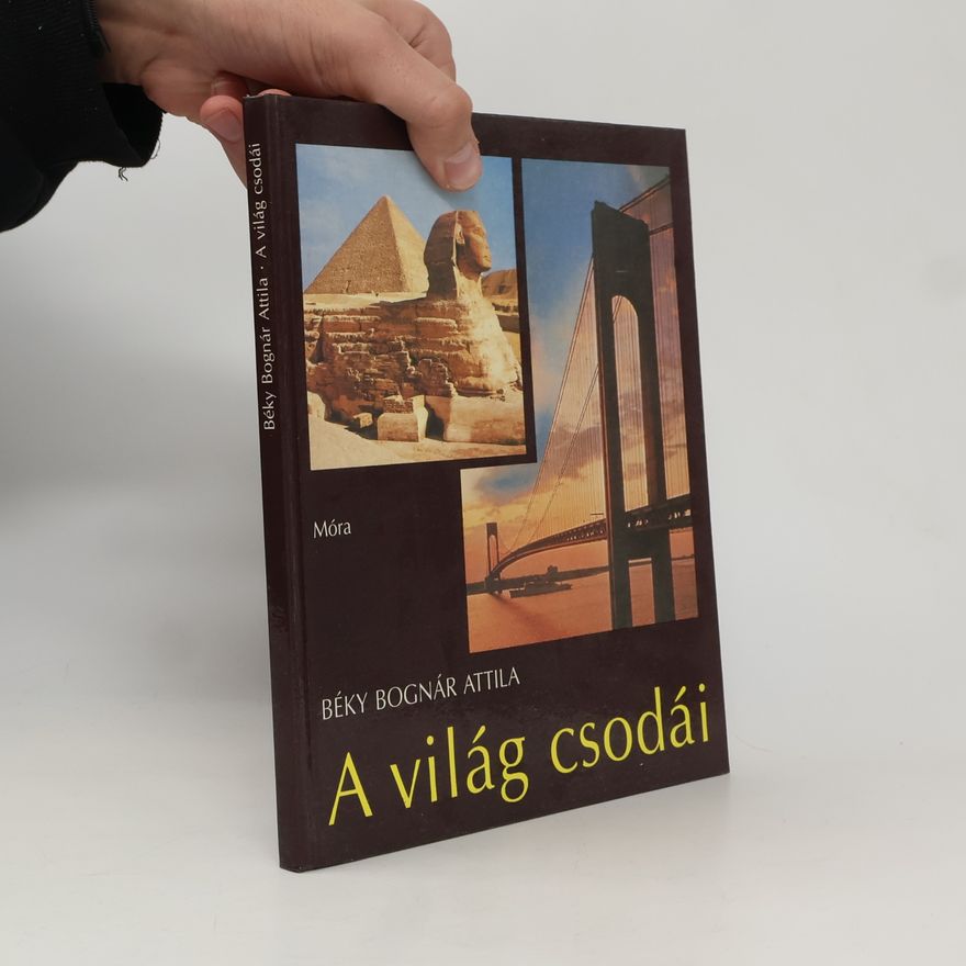 Béky Bognár Attila A világ csodái