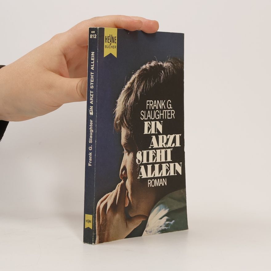Frank Gill Slaughter Ein Arzt steht allein.