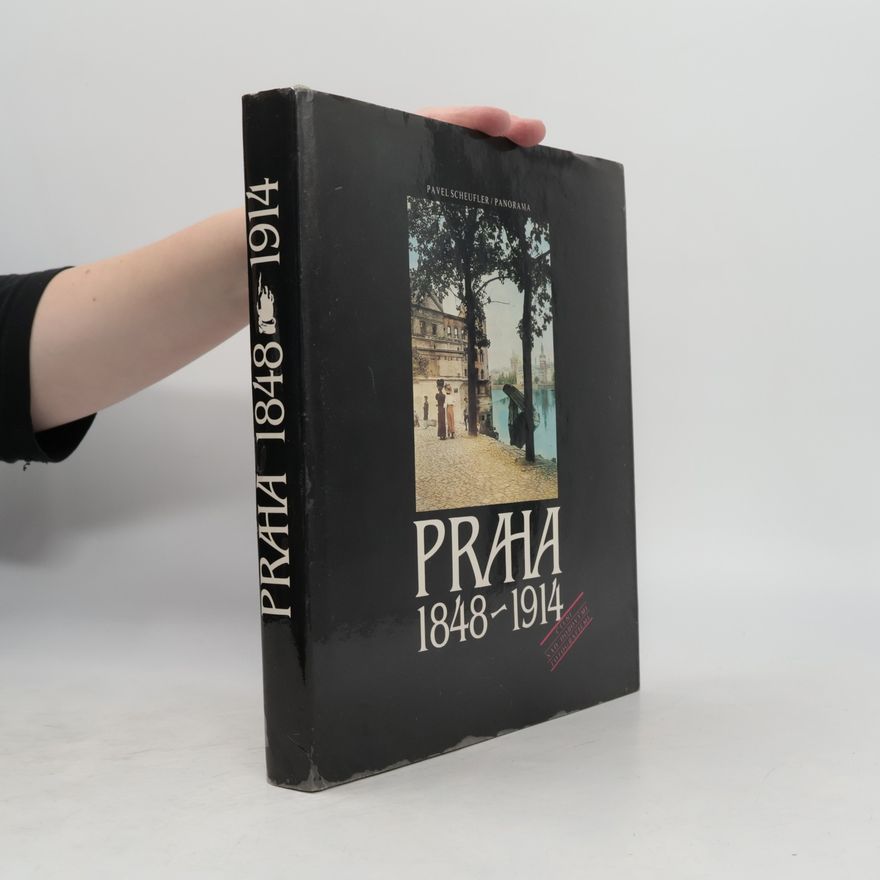 P. Scheufler Praha 1848-1914