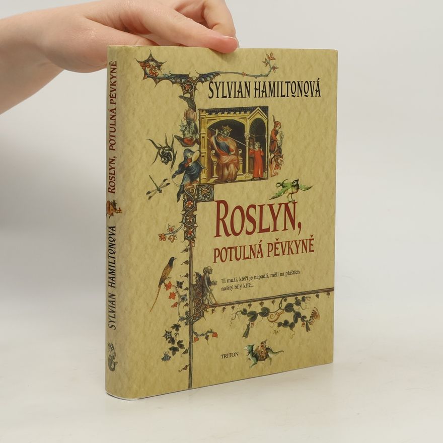 Sylvian Hamilton Roslyn, potulná pěvkyně
