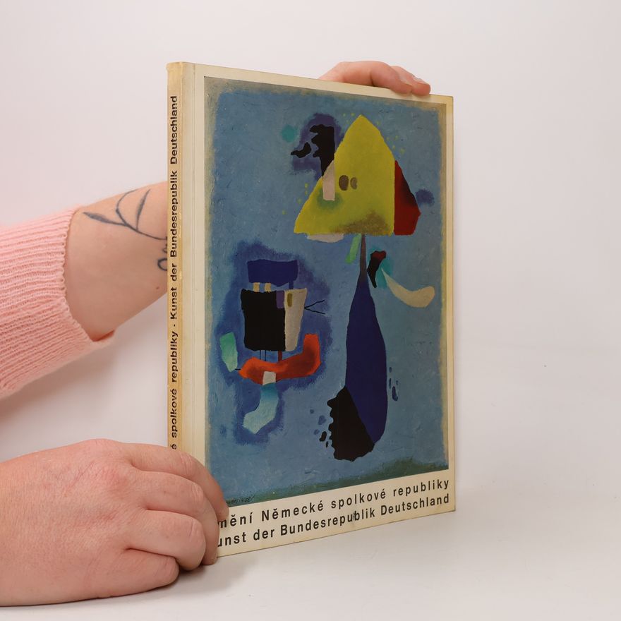 Kolektiv autorů Umění Německé spolkové republiky = Kunst der Bundesrepublik Deutschland