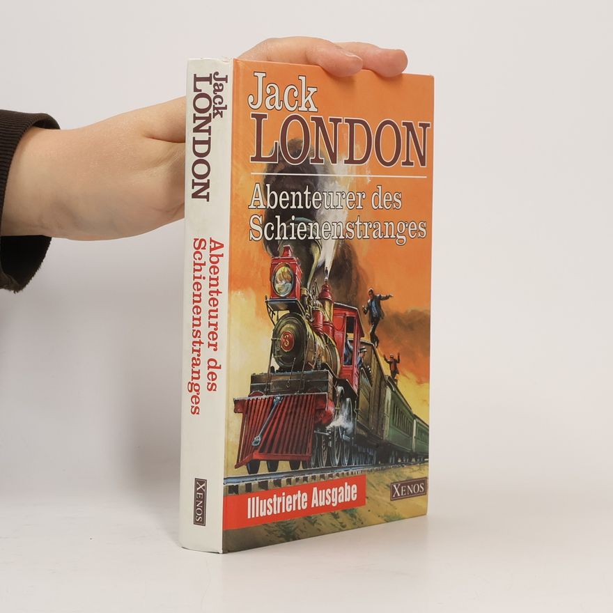Jack London Abenteuer des Schienenstranges
