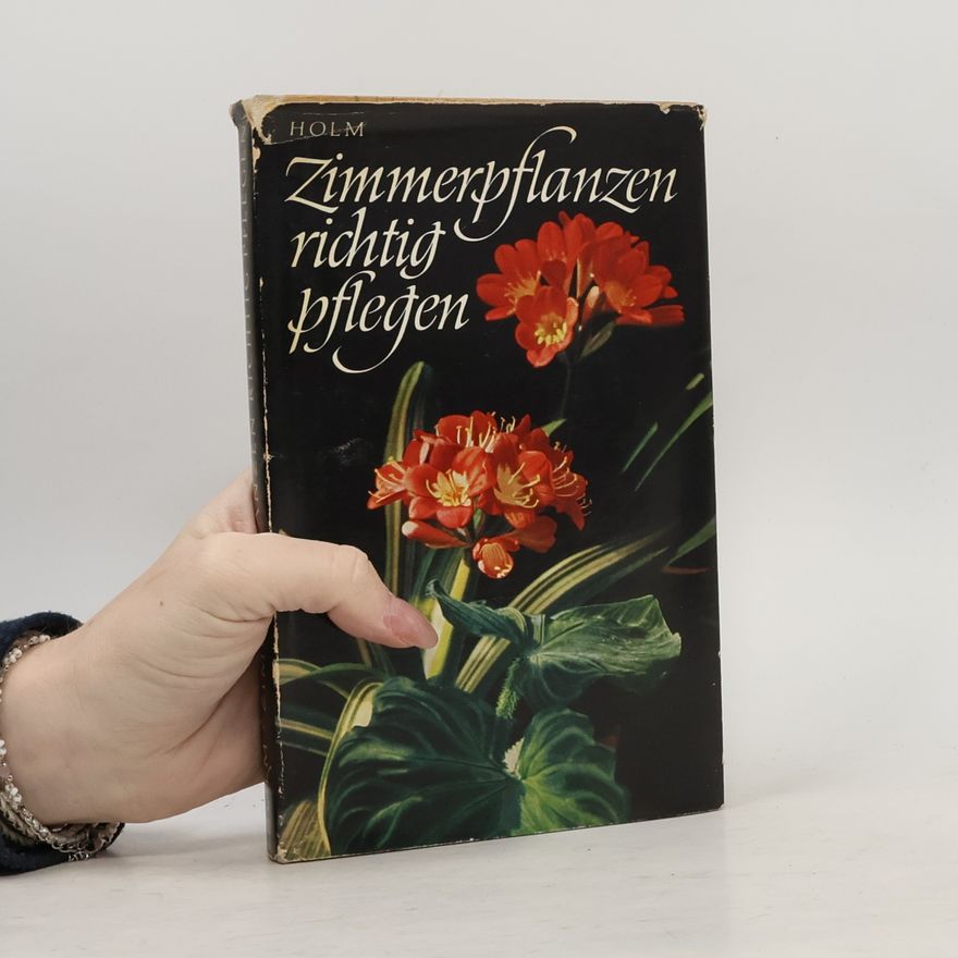 Hermann Holm Zimmerpflanzen Richtig Pflegen