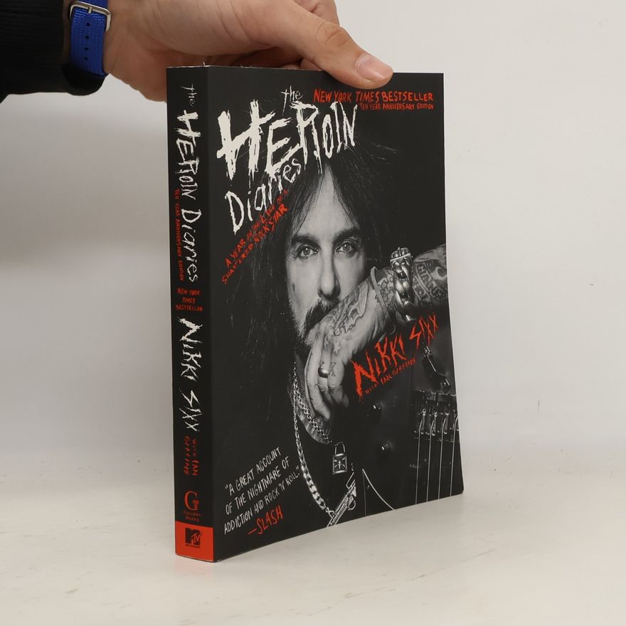 Nikki Sixx The Heroin Diaries