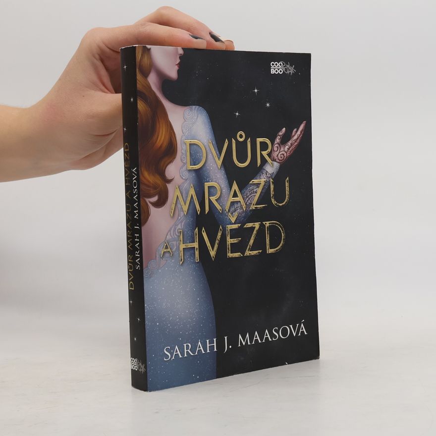 Sarah J. Maas Dvůr mrazu a hvězd