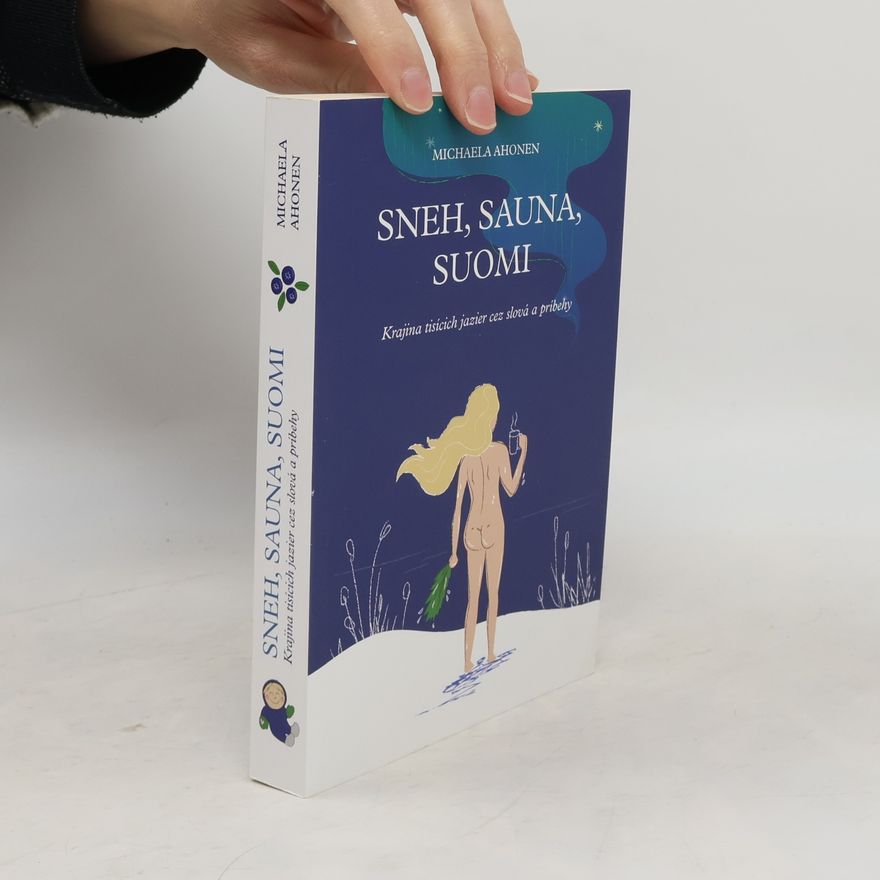 Michaela Ahonen Sneh, sauna, Suomi