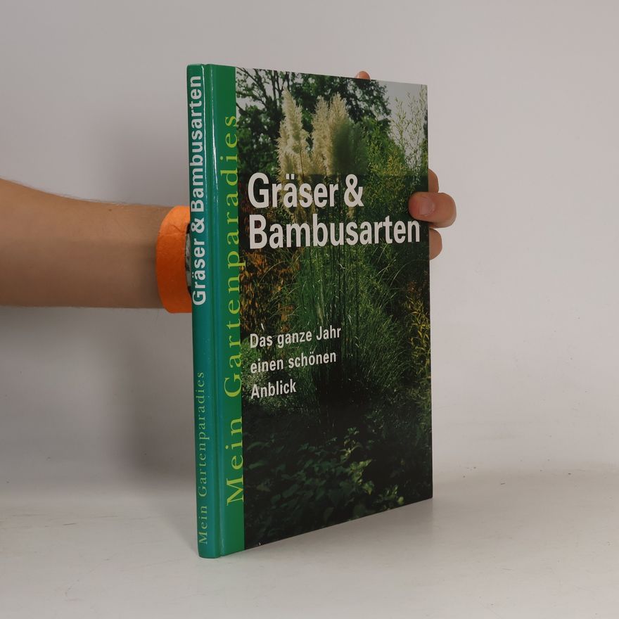 Kolektiv autorů Gräser & Bambusarten. Mein Gartenparadies