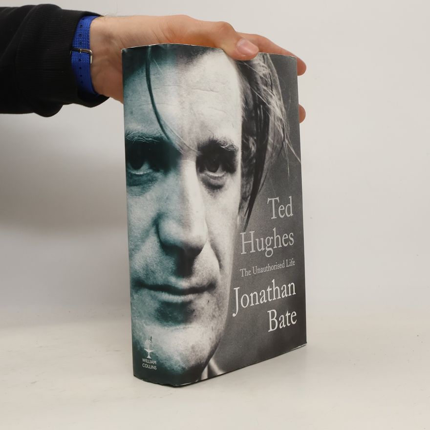 Jonathan Bate Ted Hughes